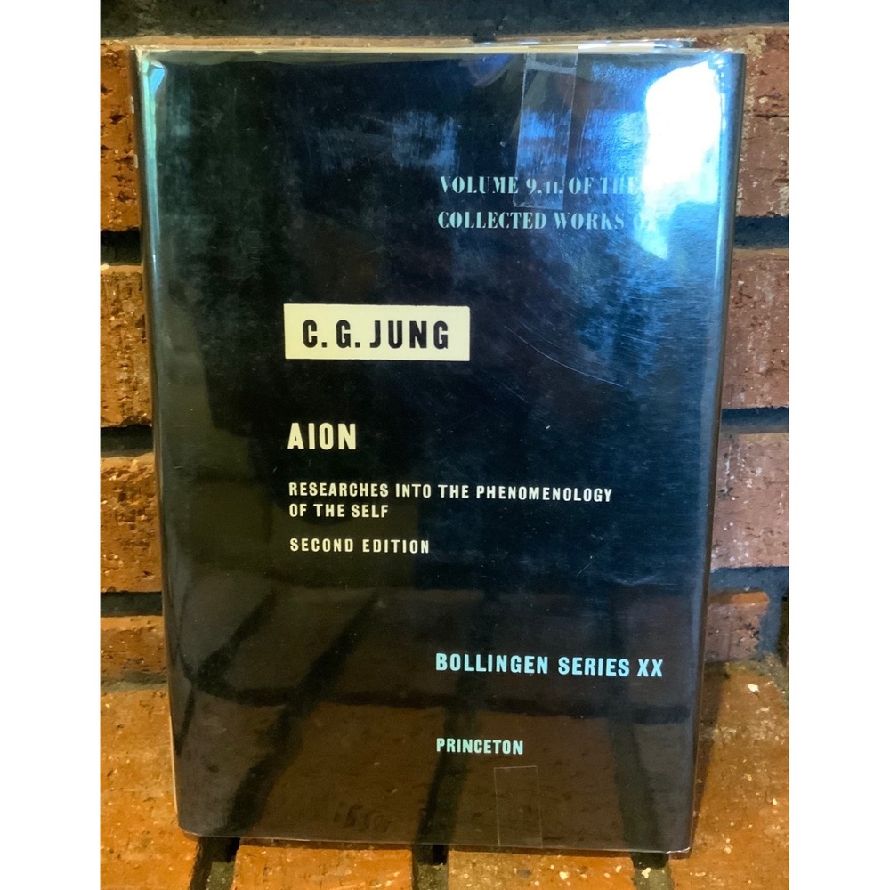 C.G. Jung Aion Researches into the Phenomenology of the Self Bollingen Series XX